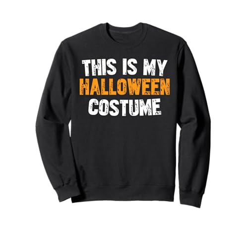 This is My Halloween-Kostüm, Design für Männer, Frauen, Kinder Sweatshirt This is My Halloween-Kostüm, Design für Männer, Frauen, Kinder Sweatshirt von This Is My Halloween Costume Shirts Gifts