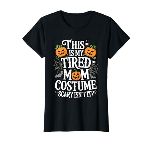 This is My Tired Mom Kostüm Shirt Damen Halloween Kostüm T-Shirt This is My Tired Mom Kostüm Shirt Damen Halloween Kostüm T-Shirt von This Is My Tired Mom Costume Shirts