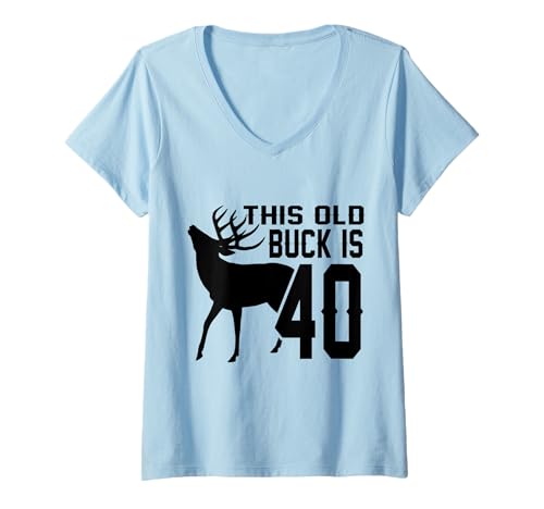 Damen This Old Buck is 40:40 Old Deer Hunter 40th Birthday Deer T-Shirt mit V-Ausschnitt Damen This Old Buck is 40:40 Old Deer Hunter 40th Birthday Deer T-Shirt mit V-Ausschnitt von This Old Buck Is 40 40th Birthday Deer Men Gifts