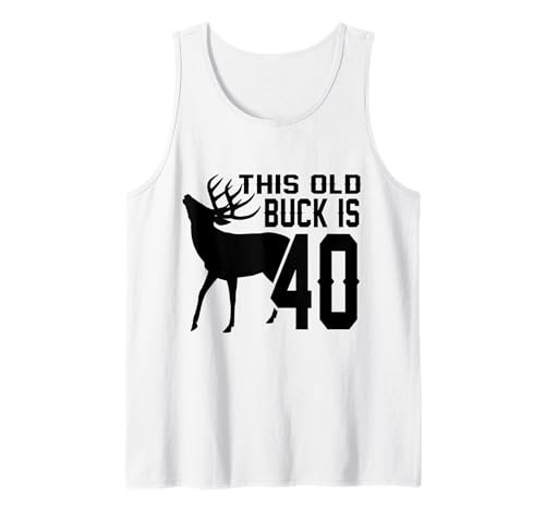 Herren This Old Buck is 40:40 Old Deer Hunter 40th Birthday Deer Tank Top Herren This Old Buck is 40:40 Old Deer Hunter 40th Birthday Deer Tank Top von This Old Buck Is 40 40th Birthday Deer Men Gifts