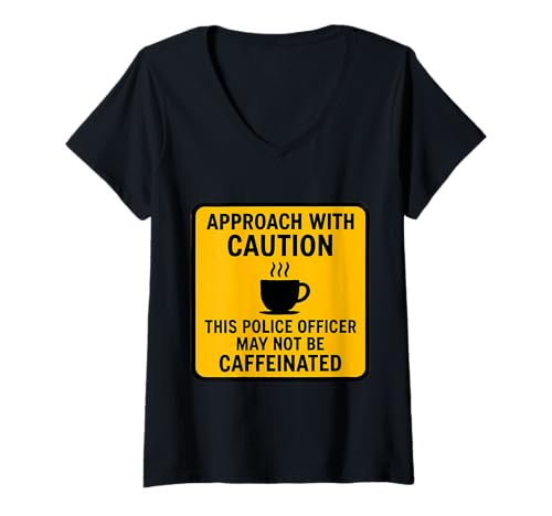 Damen Achtung: Dieser Polizist darf kein koffeinhaltiger Kaffee Sein T-Shirt mit V-Ausschnitt Damen Achtung: Dieser Polizist darf kein koffeinhaltiger Kaffee Sein T-Shirt mit V-Ausschnitt von This Police Officer May Not Be Caffeinated Merch