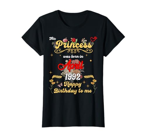 Diese Prinzessin wurde im April 1992 geboren April Geburtstag Frauen T-Shirt Diese Prinzessin wurde im April 1992 geboren April Geburtstag Frauen T-Shirt von This Princess Was Born On April 1992 April