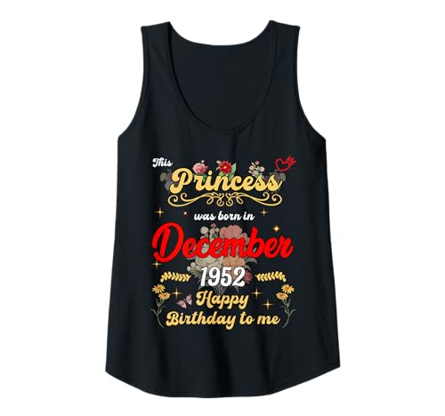 Damen Diese Prinzessin wurde im Dezember 1952 geboren Dezember Geburtstag Tank Top von This Princess Was Born On December 1952 December