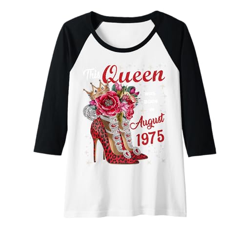 Damen Diese Königin wurde im August 1975 geboren August Geburtstag Frauen Raglan von This Queen Was Born In August 1975 August