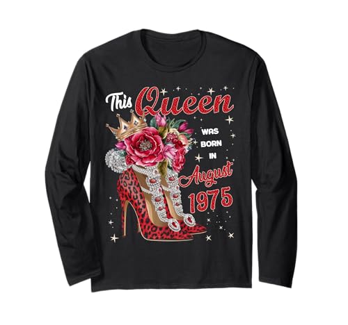 Diese Königin wurde im August 1975 geboren August Geburtstag Frauen Langarmshirt von This Queen Was Born In August 1975 August