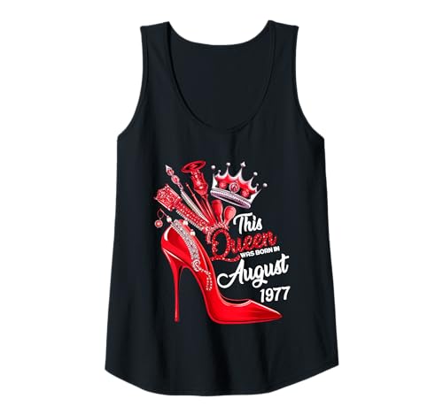 Damen Diese Königin wurde im August 1977 geboren August Geburtstag Frauen Tank Top von This Queen Was Born In August 1977 August