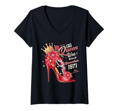 Damen Diese Königin wurde im Dezember 1971 geboren Dezember Geburtstag Frauen T-Shirt mit V-Ausschnitt von This Queen Was Born In December 1971 December