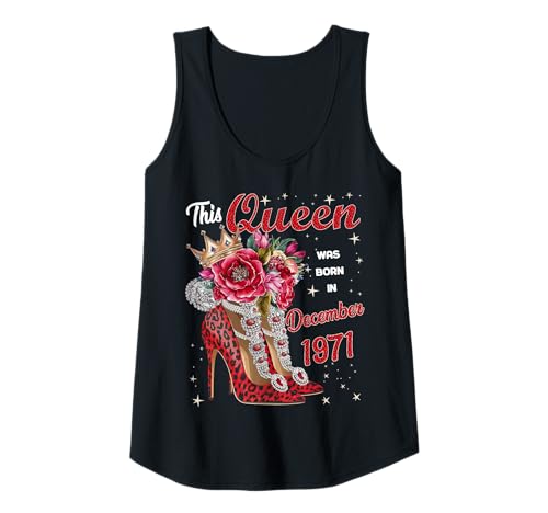 Damen Diese Königin wurde im Dezember 1971 geboren Dezember Geburtstag Frauen Tank Top Damen Diese Königin wurde im Dezember 1971 geboren Dezember Geburtstag Frauen Tank Top von This Queen Was Born In December 1971 December