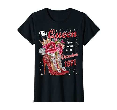 Diese Königin wurde im Dezember 1971 geboren Dezember Geburtstag Frauen T-Shirt Diese Königin wurde im Dezember 1971 geboren Dezember Geburtstag Frauen T-Shirt von This Queen Was Born In December 1971 December