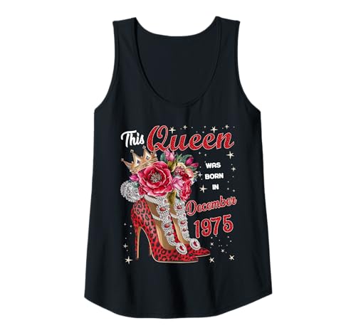 Damen Diese Königin wurde im Dezember 1975 geboren Dezember Geburtstag Frauen Tank Top Damen Diese Königin wurde im Dezember 1975 geboren Dezember Geburtstag Frauen Tank Top von This Queen Was Born In December 1975 December