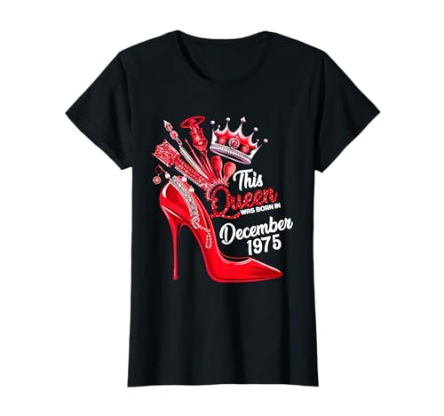 Diese Königin wurde im Dezember 1975 geboren Dezember Geburtstag Frauen T-Shirt Diese Königin wurde im Dezember 1975 geboren Dezember Geburtstag Frauen T-Shirt von This Queen Was Born In December 1975 December