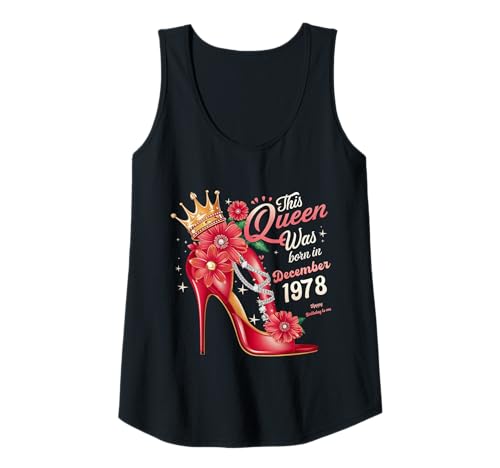 Damen Diese Königin wurde im Dezember 1978 geboren Dezember Geburtstag Frauen Tank Top Damen Diese Königin wurde im Dezember 1978 geboren Dezember Geburtstag Frauen Tank Top von This Queen Was Born In December 1978 December