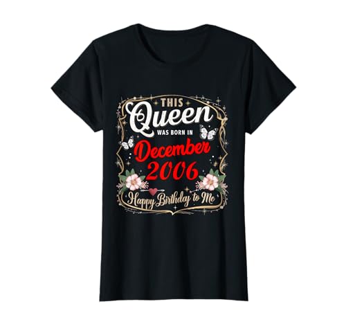 Diese Königin wurde im Dezember 2006 geboren Dezember Geburtstag Frauen T-Shirt Diese Königin wurde im Dezember 2006 geboren Dezember Geburtstag Frauen T-Shirt von This Queen Was Born In December 2006 December