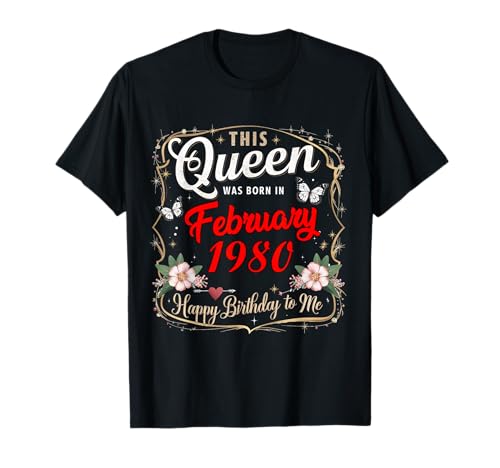 Diese Königin wurde im Februar 1980 geboren Februar Geburtstag Frauen T-Shirt von This Queen Was Born In February 1980 February