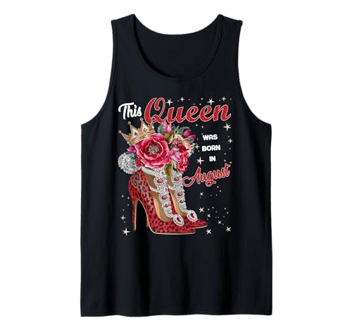 Diese Königin wurde im August geboren. Geburtstagsmädchen Frauen Tank Top von This Queen Was Born In Girl Women
