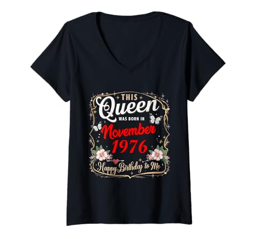 Damen Diese Königin wurde im November 1976 geboren November Geburtstag Frauen T-Shirt mit V-Ausschnitt Damen Diese Königin wurde im November 1976 geboren November Geburtstag Frauen T-Shirt mit V-Ausschnitt von This Queen Was Born In November 1976 November