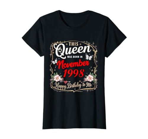 Diese Königin wurde im November 1998 geboren November Geburtstag Frauen T-Shirt Diese Königin wurde im November 1998 geboren November Geburtstag Frauen T-Shirt von This Queen Was Born In November 1998 November
