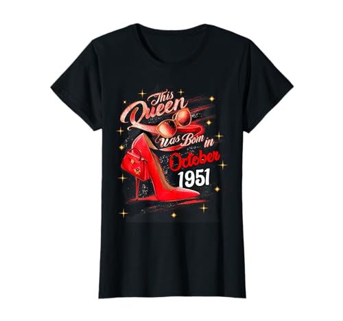 Diese Königin wurde im Oktober 1951 geboren Oktober Geburtstag Frauen T-Shirt Diese Königin wurde im Oktober 1951 geboren Oktober Geburtstag Frauen T-Shirt von This Queen Was Born In October 1951 October