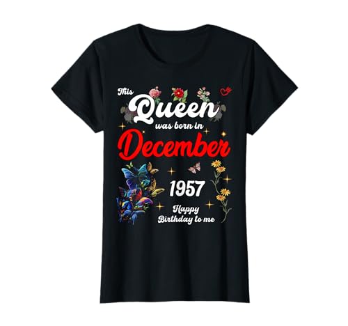 Diese Königin wurde im Dezember 1957 geboren Dezember Geburtstag Frauen T-Shirt Diese Königin wurde im Dezember 1957 geboren Dezember Geburtstag Frauen T-Shirt von This Queen Was Born On December 1957 December