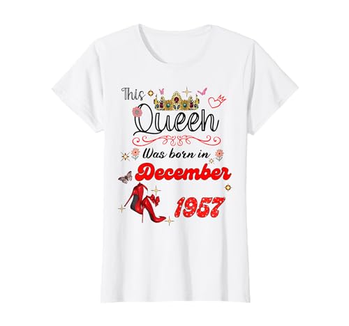 Diese Königin wurde im Dezember 1957 geboren Dezember Geburtstag Frauen T-Shirt Diese Königin wurde im Dezember 1957 geboren Dezember Geburtstag Frauen T-Shirt von This Queen Was Born On December 1957 December
