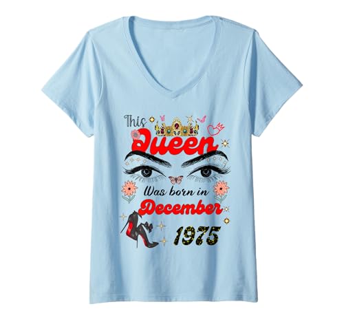 Damen Diese Königin wurde im Dezember 1975 geboren Dezember Geburtstag Frauen T-Shirt mit V-Ausschnitt von This Queen Was Born On December 1975 December
