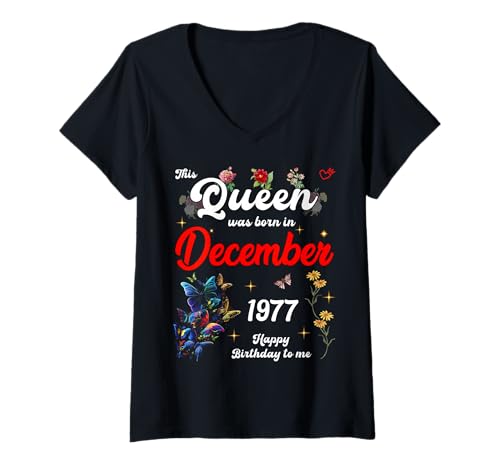 Damen Diese Königin wurde im Dezember 1977 geboren Dezember Geburtstag Frauen T-Shirt mit V-Ausschnitt von This Queen Was Born On December 1977 December