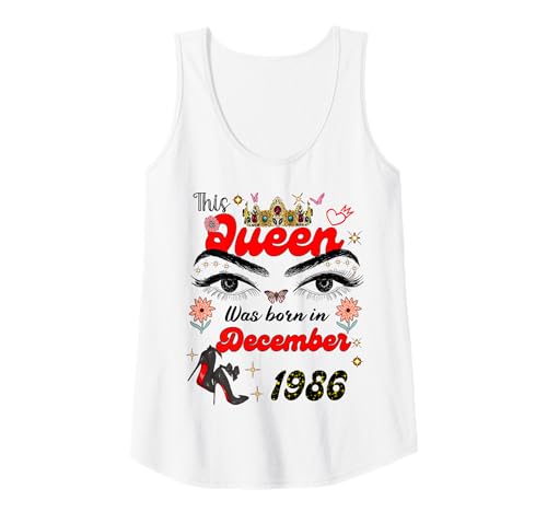 Damen Diese Königin wurde im Dezember 1986 geboren Dezember Geburtstag Frauen Tank Top Damen Diese Königin wurde im Dezember 1986 geboren Dezember Geburtstag Frauen Tank Top von This Queen Was Born On December 1986 December