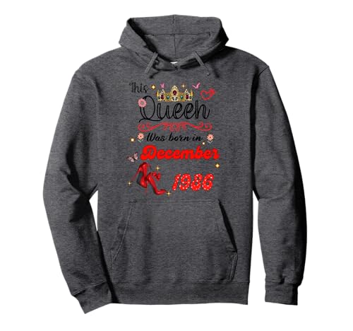 Diese Königin wurde im Dezember 1986 geboren Dezember Geburtstag Frauen Pullover Hoodie Diese Königin wurde im Dezember 1986 geboren Dezember Geburtstag Frauen Pullover Hoodie von This Queen Was Born On December 1986 December