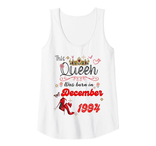 Damen Diese Königin wurde im Dezember 1994 geboren Dezember Geburtstag Frauen Tank Top von This Queen Was Born On December 1994 December