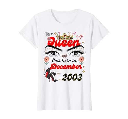 Diese Königin wurde im Dezember 2003 geboren Dezember Geburtstag Frauen T-Shirt von This Queen Was Born On December 2003 December