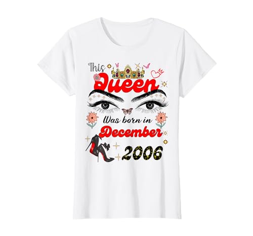 Diese Königin wurde im Dezember 2006 geboren Dezember Geburtstag Frauen T-Shirt von This Queen Was Born On December 2006 December