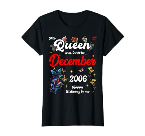 Diese Königin wurde im Dezember 2006 geboren Dezember Geburtstag Frauen T-Shirt Diese Königin wurde im Dezember 2006 geboren Dezember Geburtstag Frauen T-Shirt von This Queen Was Born On December 2006 December