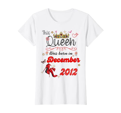Diese Königin wurde im Dezember 2012 geboren Dezember Geburtstag Frauen T-Shirt Diese Königin wurde im Dezember 2012 geboren Dezember Geburtstag Frauen T-Shirt von This Queen Was Born On December 2012 December