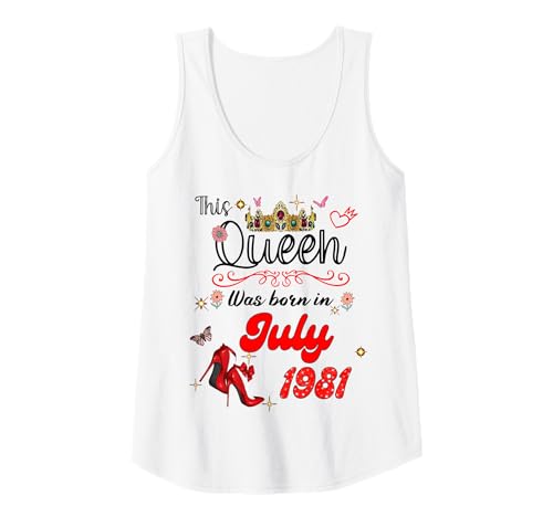 Damen Diese Königin wurde im Juli 1981 geboren Juli Geburtstag Frauen Tank Top Damen Diese Königin wurde im Juli 1981 geboren Juli Geburtstag Frauen Tank Top von This Queen Was Born On July 1981 July