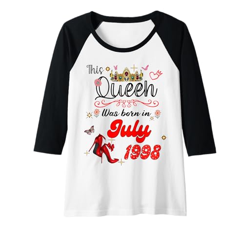 Damen Diese Königin wurde im Juli 1998 geboren Juli Geburtstag Frauen Raglan von This Queen Was Born On July 1998 July