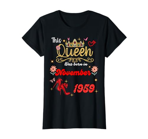 Diese Königin wurde im November 1959 geboren November Geburtstag Frauen T-Shirt von This Queen Was Born On November 1959 November