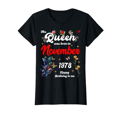 Diese Königin wurde im November 1978 geboren November Geburtstag Frauen T-Shirt von This Queen Was Born On November 1978 November