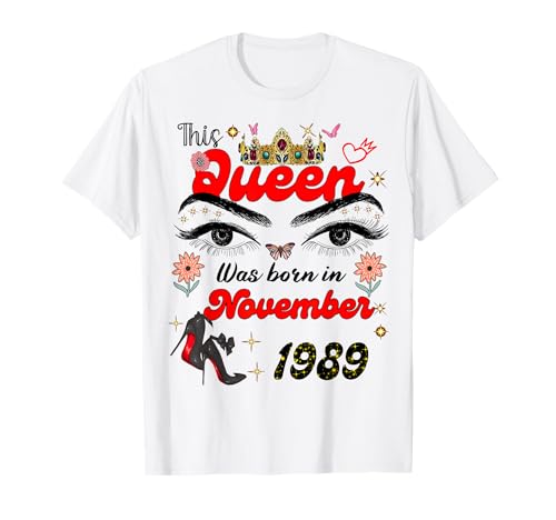 Diese Königin wurde im November 1989 geboren November Geburtstag Frauen T-Shirt von This Queen Was Born On November 1989 November
