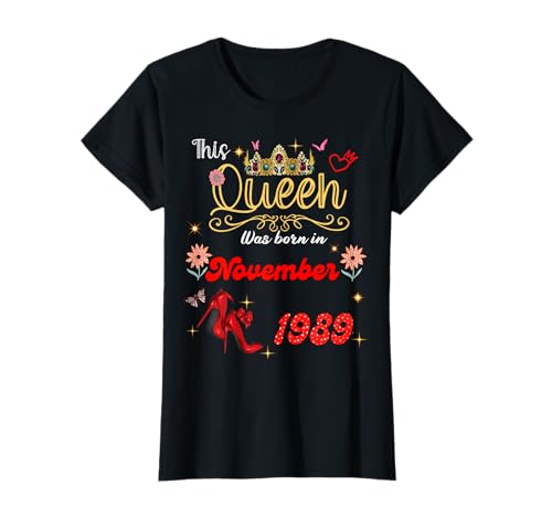 Diese Königin wurde im November 1989 geboren November Geburtstag Frauen T-Shirt Diese Königin wurde im November 1989 geboren November Geburtstag Frauen T-Shirt von This Queen Was Born On November 1989 November