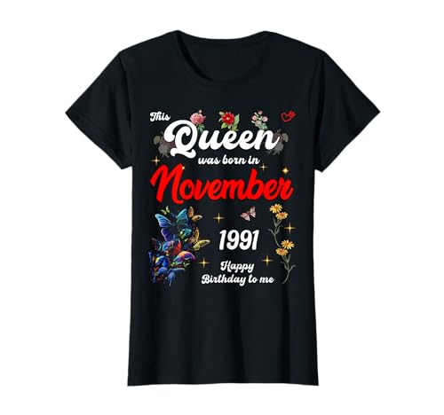 Diese Königin wurde im November 1991 geboren November Geburtstag Frauen T-Shirt von This Queen Was Born On November 1991 November