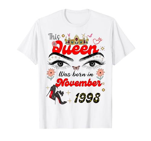 Diese Königin wurde im November 1998 geboren November Geburtstag Frauen T-Shirt von This Queen Was Born On November 1998 November