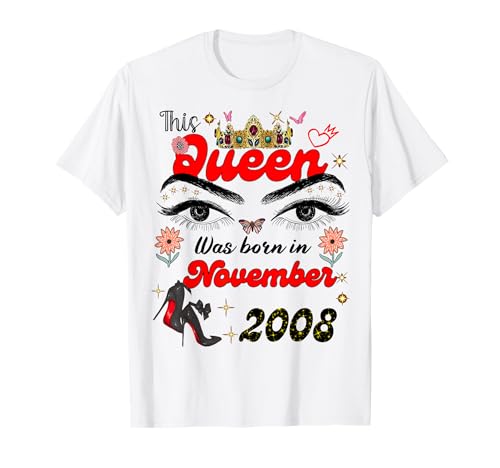 Diese Königin wurde im November 2008 geboren November Geburtstag Frauen T-Shirt Diese Königin wurde im November 2008 geboren November Geburtstag Frauen T-Shirt von This Queen Was Born On November 2008 November