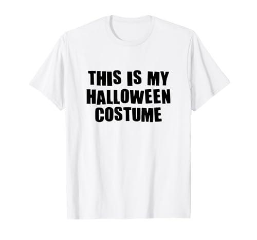 This is My Halloween Kostüm für Männer und Frauen T-Shirt This is My Halloween Kostüm für Männer und Frauen T-Shirt von This is My Halloween Costume Merch