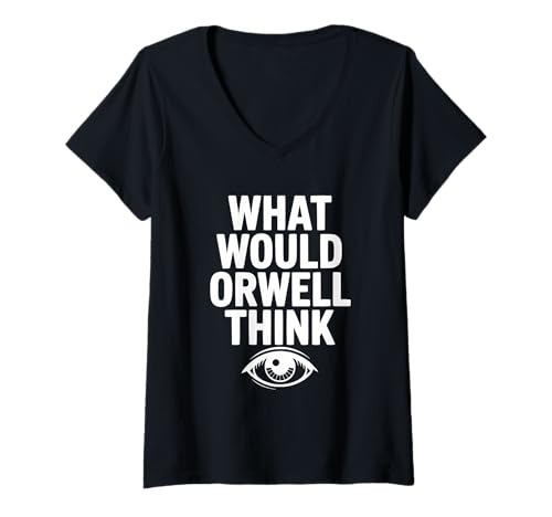 Damen was würde Orwell Denken? Zum Nachdenken anregende Literarische T-Shirt mit V-Ausschnitt Damen was würde Orwell Denken? Zum Nachdenken anregende Literarische T-Shirt mit V-Ausschnitt von Thoughtful Literary for Book Lovers