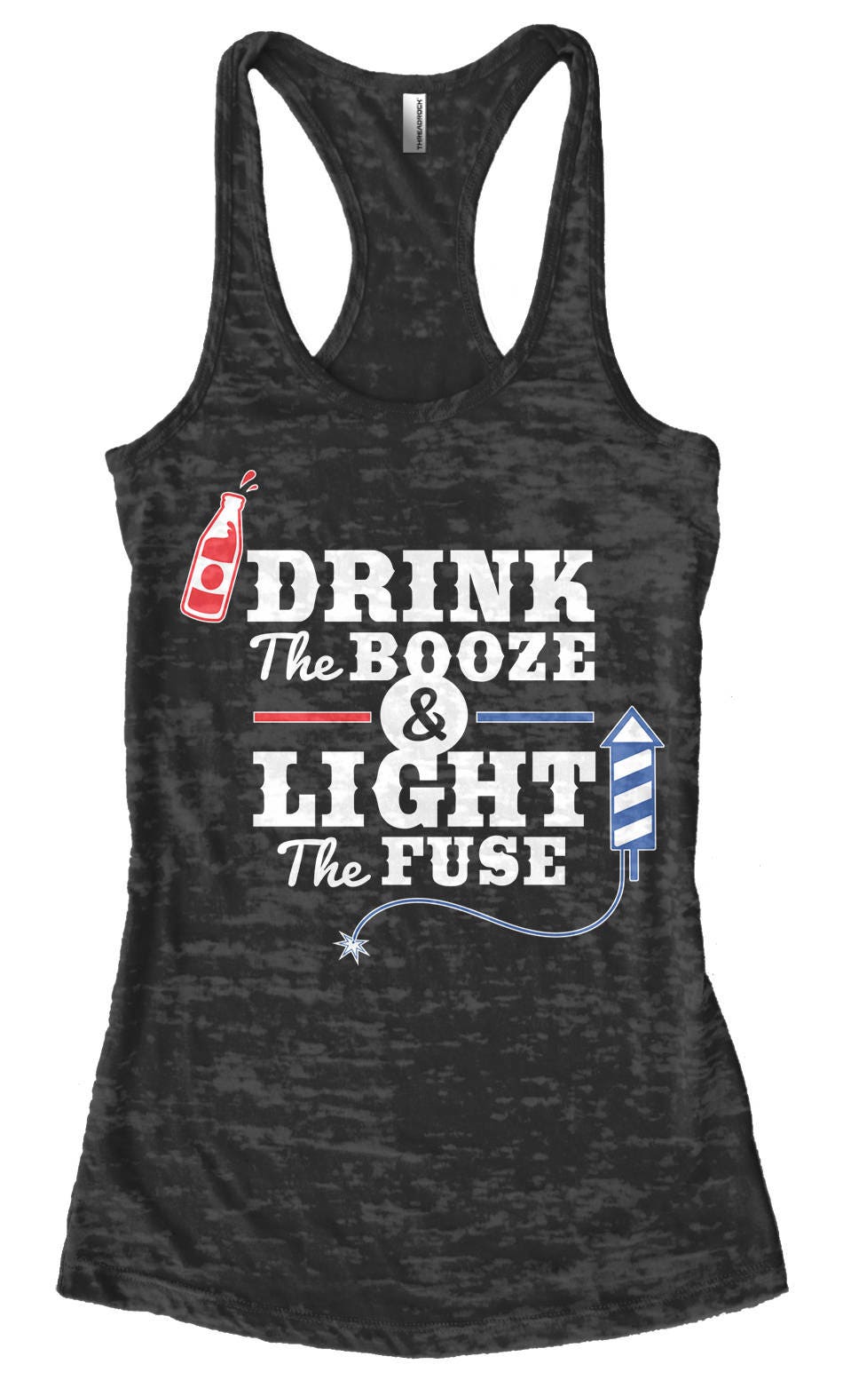 Drink The Booze & Light Fuse Frauen Burnout Racerback Tank Top Lustiges Trink-Shirt Unabhängigkeitstag Feuerwerk Party Drink The Booze & Light Fuse Frauen Burnout Racerback Tank Top Lustiges Trink-Shirt Unabhängigkeitstag Feuerwerk Party von Threadrock