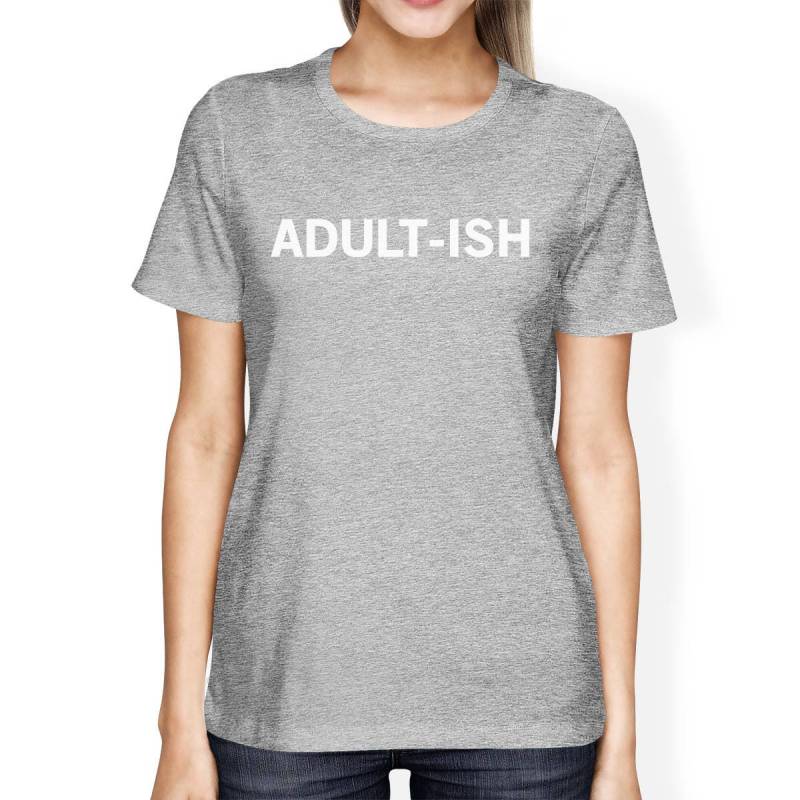 Humor | Adult-Ish Frauen T-Shirt [Jct224] von ThreeSixFiveDesign