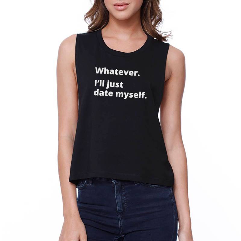 Humor | Date Myself Schwarz Ärmellos Lustig Und Trendy Croptop | Jcr117Bk von ThreeSixFiveDesign