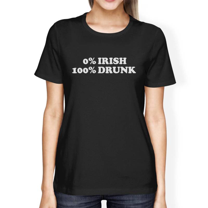 st Patricks Day | 0 Irish 100% Drunk Frauen Weißes T-Shirt Witziges Zitat Patricks Day [Jct263] von ThreeSixFiveDesign