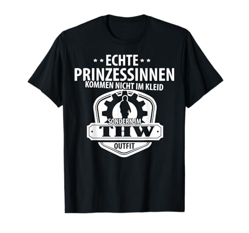 Thw Frauen Echte Prinzessinnen Tshirt T-Shirt Thw Frauen Echte Prinzessinnen Tshirt T-Shirt von Thw Frauen Echte Prinzessinnen