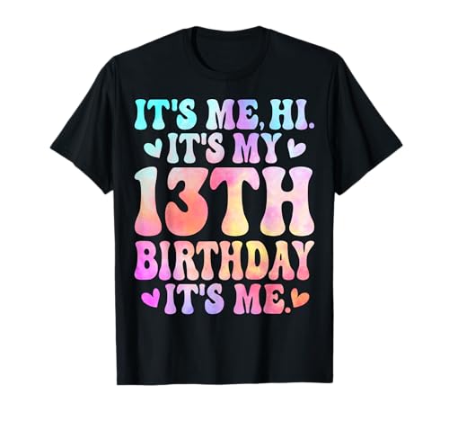 It's My 13th Birthday 13 Years Old Tie Dye Teen Girl Boy T-Shirt von Tie Dye 13th Birthday Gifts Co.